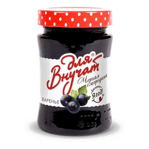Варенье Для Внучат Из чёрной смородины, 340 гр в ВкусВилл